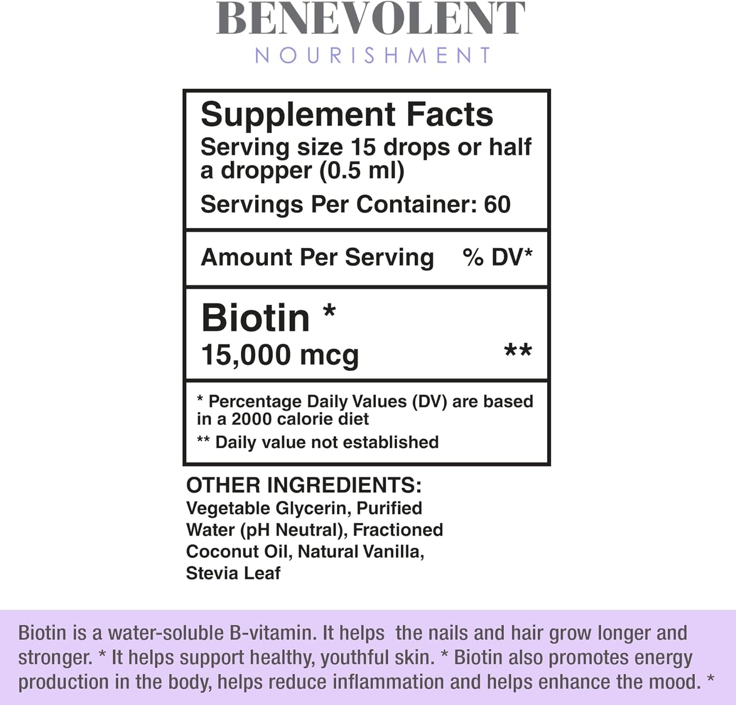 Benevolent Liquid Biotin 15000 mcg-30 ml